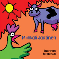 Miihkali Jaatinen: Luonnon helmassa